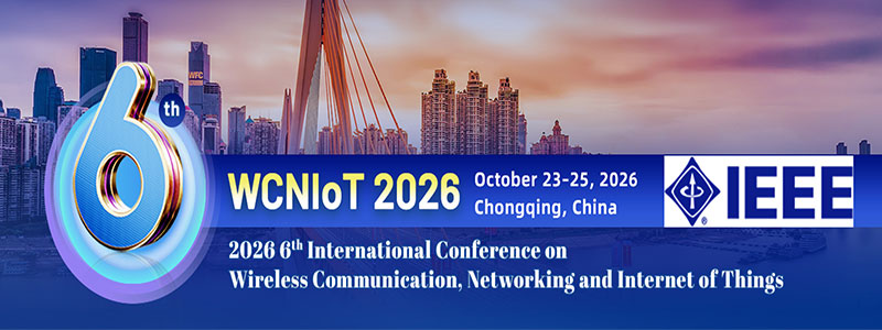 6th-International-Conference-on-Wireless-Communication,-Networking-and-Internet-of-Things-(WCNIoT-2026)