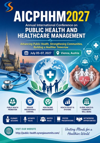 Annual International Conference on Public Health and Healthcare Management (AICPHHM2027)