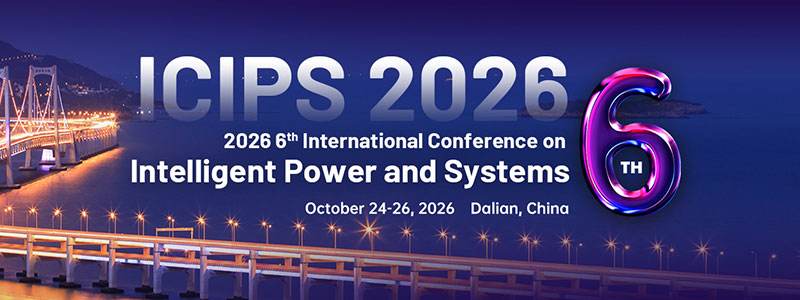 IEEE-2026-6th-International-Conference-on-Intelligent-Power-and-Systems-(ICIPS-2026)