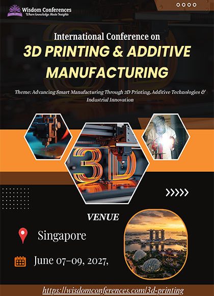 International-Conference-on-3D-Printing-&-Additive-Manufacturing-2027
