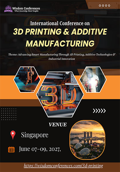 International-Conference-on-3D-Printing-&-Additive-Manufacturing-2027