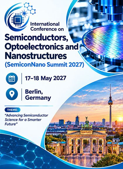 International-Conference-on-Semiconductors,-Optoelectronics-and-Nanostructures-(SemiconNano-Summit-2027)