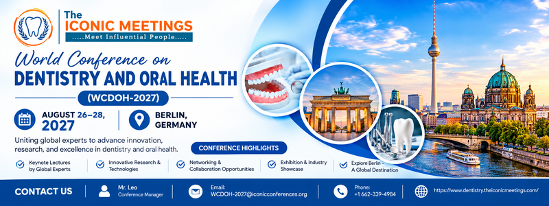 World Conference on Dentistry and Oral Health (WCDOH-2027)
