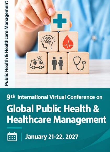 9th International Virtual Conference on Global Public Health & Healthcare Management 2027
