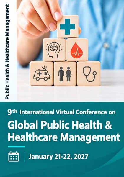 9th International Virtual Conference on Global Public Health & Healthcare Management 2027