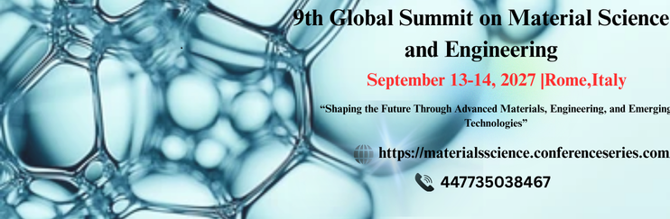 9th Global Summit on Material Science and Engineering 2027