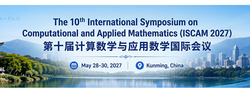 10th-International-Symposium-on-Computational-and-Applied-Mathematics-(ISCAM-2027)