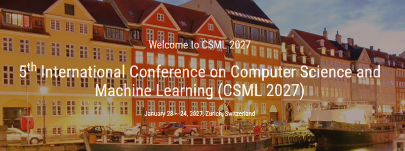 5th-International-Conference-on-Computer-Science-and-Machine-Learning-(CSML-2027)